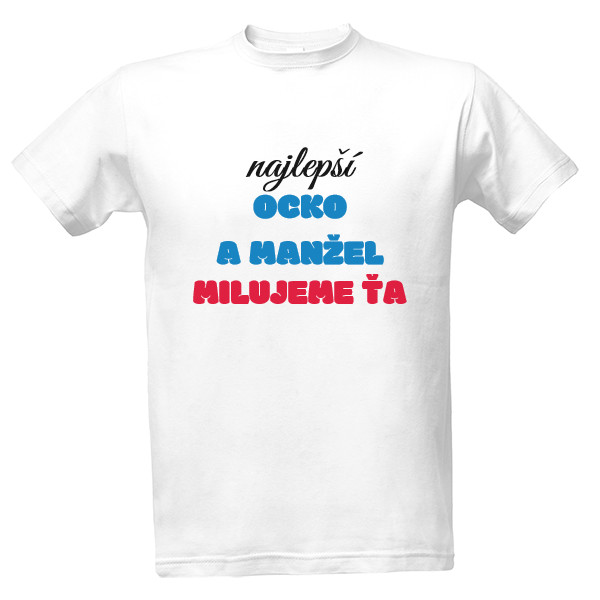 Tričko s potlačou Najlepší ocko a manžel